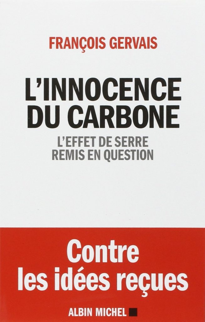 L'INNOCENCE DU CARBONE - L'effet de serre remis en question